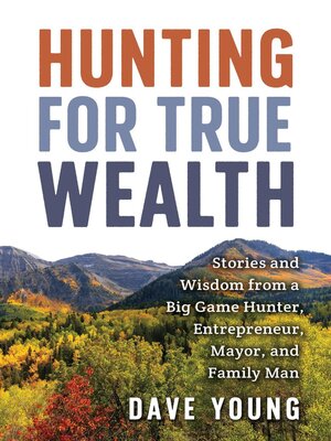 cover image of Hunting for True Wealth